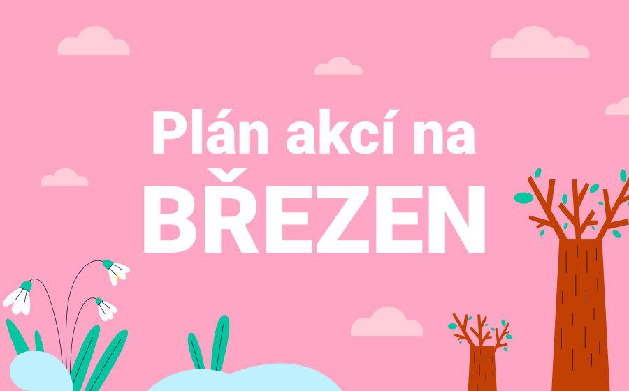 Plán akcí na březen