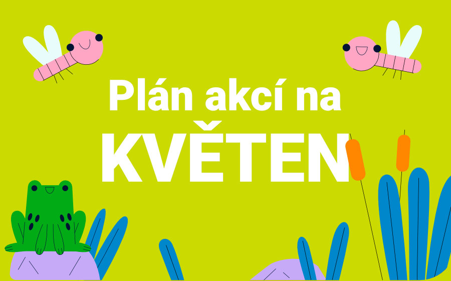 Plán akcí na květen